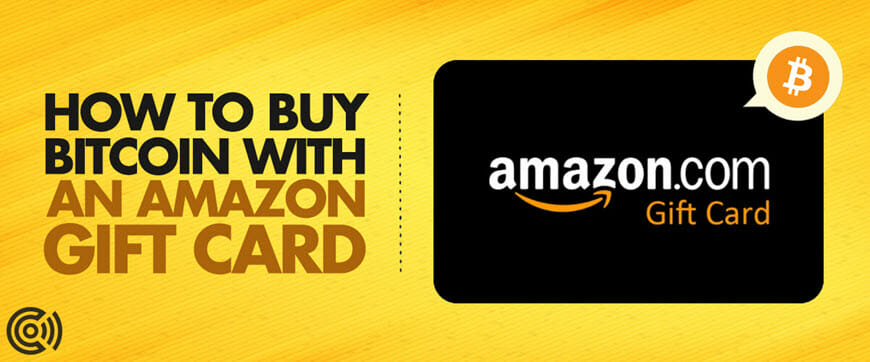 How to Buy Bitcoin with an Amazon Gift Card | Crypto News Australia
