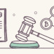 Securing digital assets with legal documents, a gavel, and Bitcoin symbols for cryptocurrency compliance