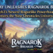 ragnarok break unleashed